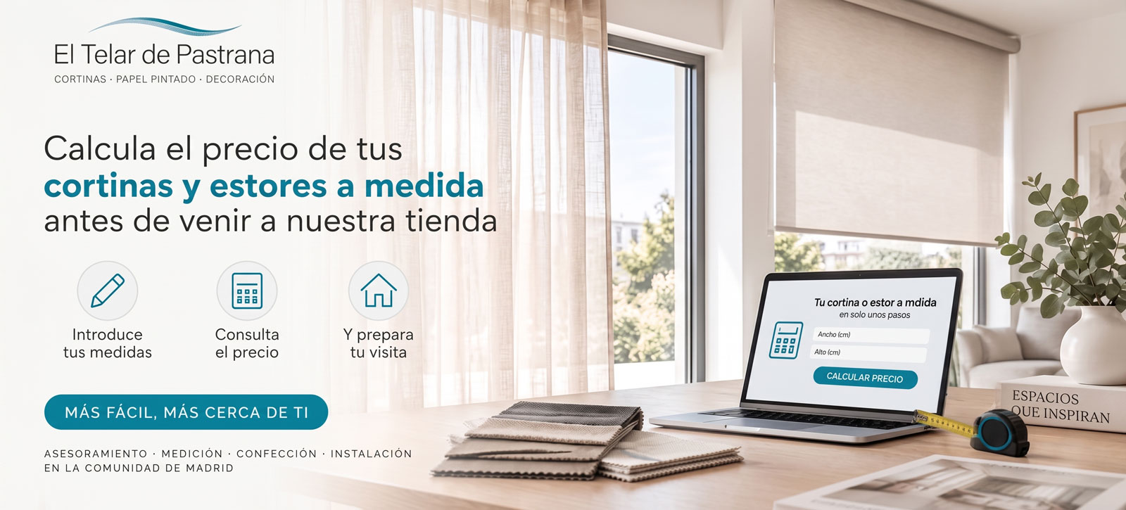 Ahora puedes calcular el precio de tus cortinas y estores a medida antes de venir a nuestra tienda